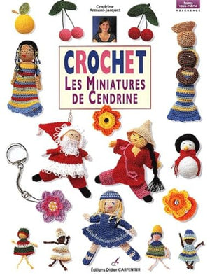 Crochet : Les Miniatures de Cendrine