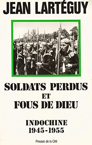 Soldats perdus fous de Dieu