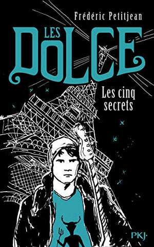 Les Dolce : Les cinq secrets