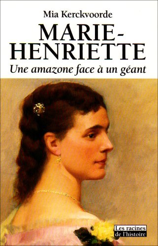 Marie-Henriette : une amazone face à un géant.