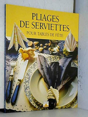 Pliages de serviettes pour tables de fête