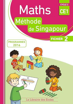 Mathématiques CE1 Méthode de Singapour, fichier de l'élève 2