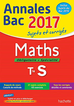 Maths obligatoire + spécialité Tle S: Sujets et corrigés