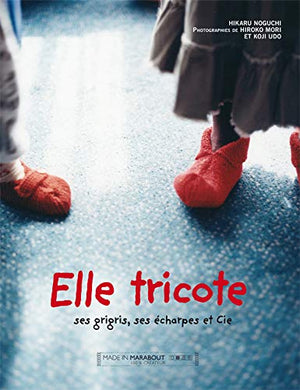 Elle tricote ses grigris, ses écharpes et Cie