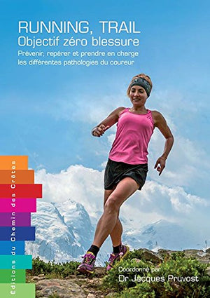 Running, Trail Objectif zéro blessure