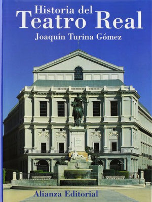 Historia del Teatro Real/ History of Real Theater