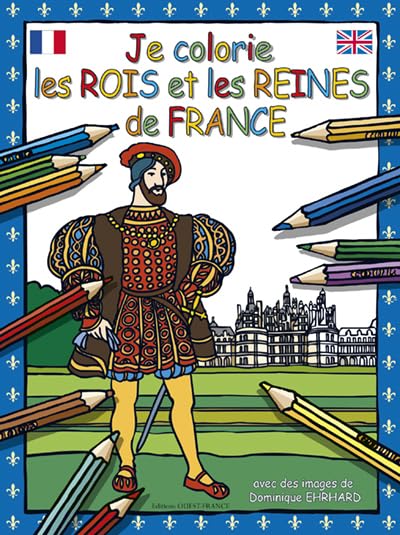 Je colorie les rois et les reines de France