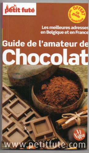 Guide de l'amateur de chocolat 2013 Petit Futé