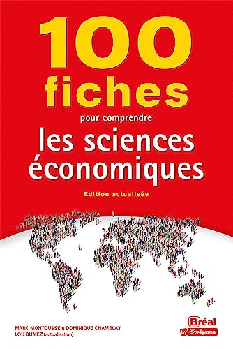 100 fiches pour comprendre les sciences économiques: Édition actualisée