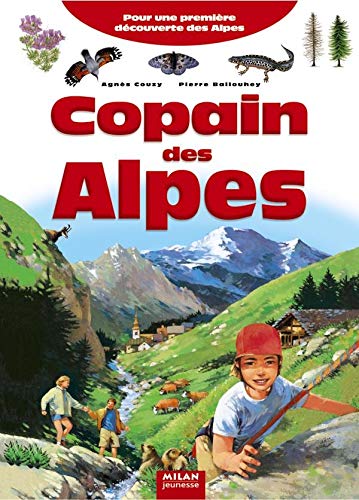 Copain des Alpes: Pour une première découverte des Alpes