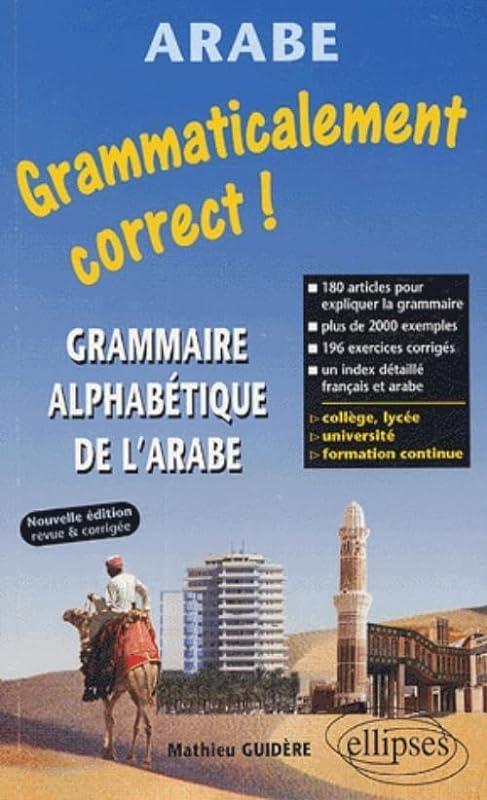 Grammaticalement Correct ! Grammaire alphabétique de l'Arabe