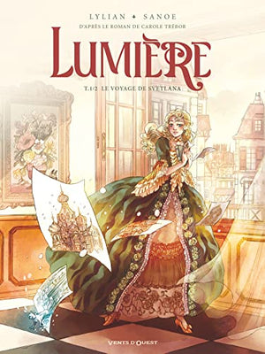 Lumière - Tome 01: Le Voyage de Svetlana 1/2