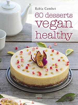 60 desserts vegan & healthy