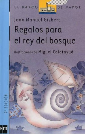 Regalos para el rey del bosque: 101 (El Barco de Vapor Azul)