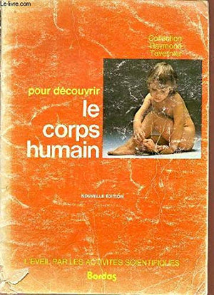 Pour découvrir le corps humain