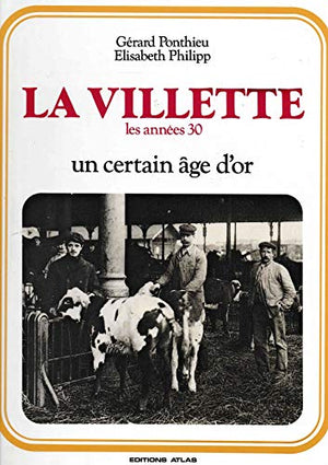 La Villette: Les années 30