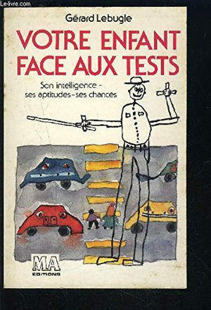 Votre enfant face aux tests