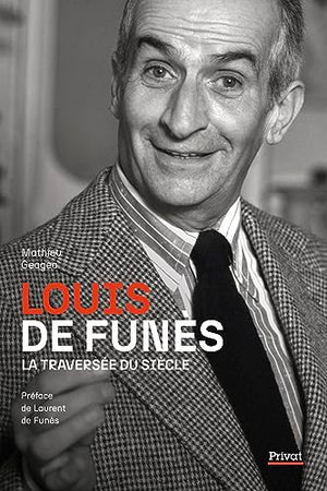 Louis de Funès, la Traversée du siècle