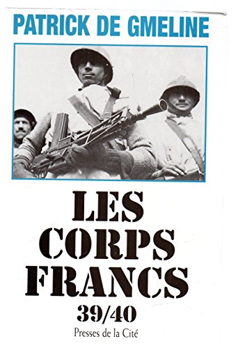 LES CORPS FRANCS 39-40.