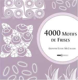 4000 Motifs de Frises