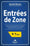 Entrées de Zone