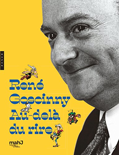 René Goscinny Au-delà du rire