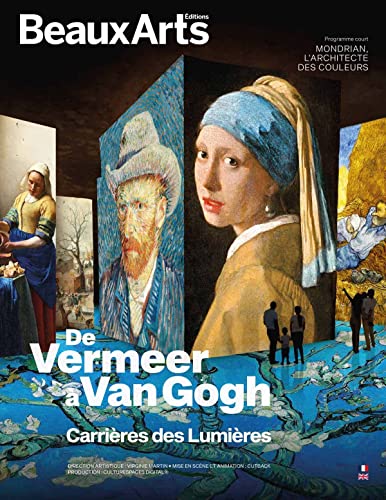 De Vermeer à Van Gogh: AUX CARRIERES DE LUMIERES