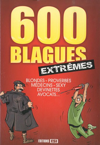 600 blagues extrêmes