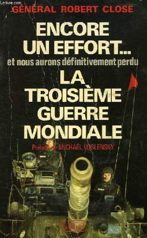 Encore un effort et nous aurons définitivement perdu la troisième guerre mondiale