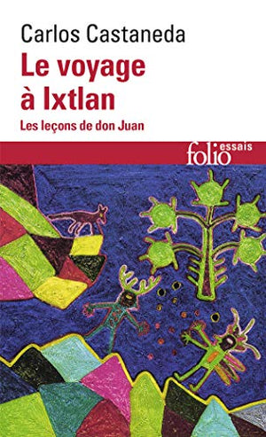 Le voyage à Ixtlan