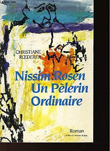 Nissim Rosen, un pèlerin ordinaire