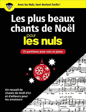 Les plus beaux chants de Noël pour les Nuls grand format