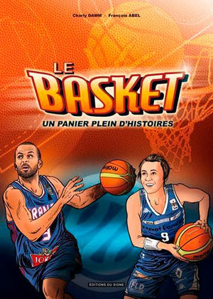 Le basket un panier plein d'histoires