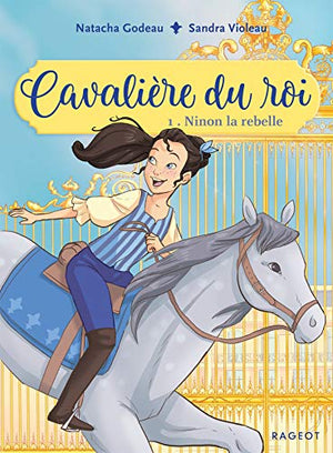 Cavalière du roi - Ninon la rebelle