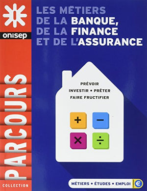 Les métiers de la banque, de la finance