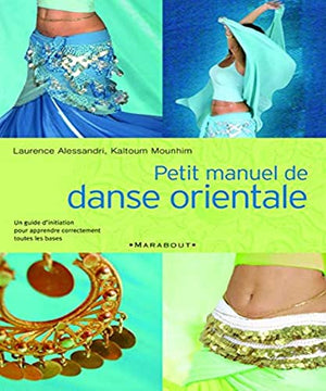 Petit manuel de danse orientale