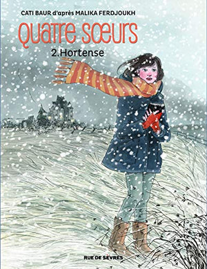 Quatre soeurs, tome 2 : Hortense