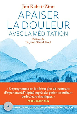 Apaiser la douleur avec la méditation