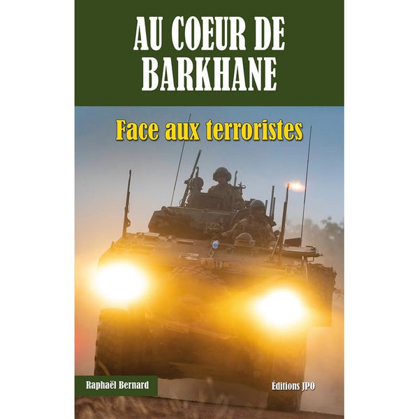 Au coeur de Barkhane - Face aux terroristes