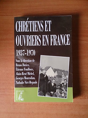 Chrétiens et ouvriers en France, 1937-1970