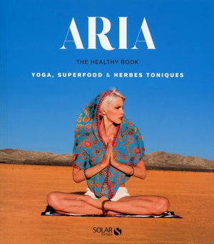 Aria, the healthy book