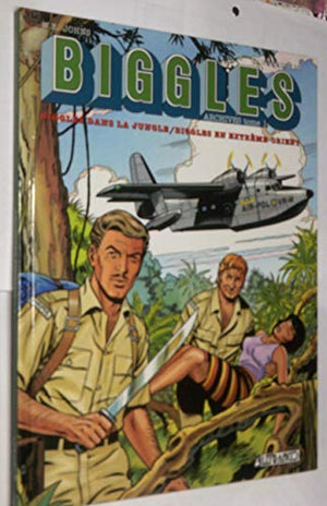 Biggles dans la jungle ; Biggles en Extrême-Orient