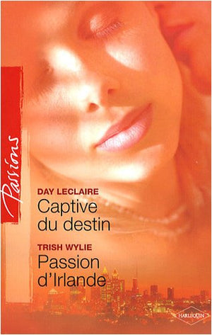 Captive du destin ; Passion d'Irlande