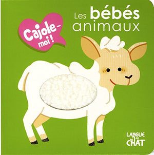 Les bébés animaux - Cajole-moi !