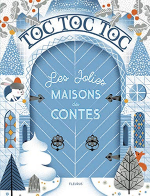 Toc toc toc : Les jolies maisons des contes