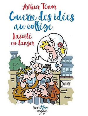 Guerre des idées au collège - Laïcité en danger