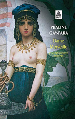 Dame merveille et autres contes d'Egypte