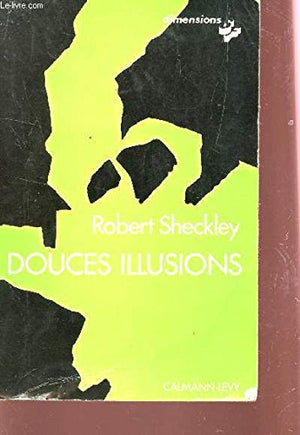 Douces illusions