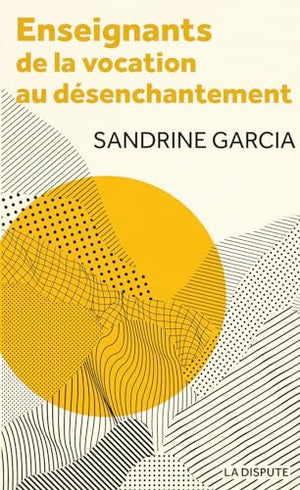 Enseignants : de la vocation au désenchantement