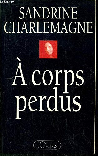 A corps perdus